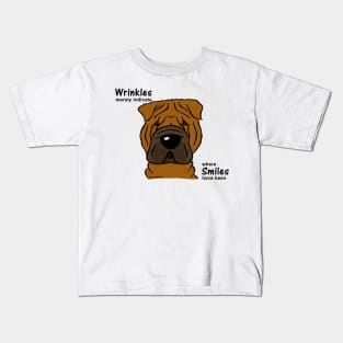 Shar Pei - Wrinkles and Smiles Kids T-Shirt